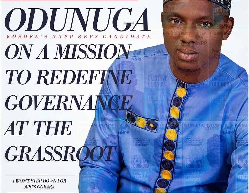 ODUNUGA: On A Mission To Redefine Governance At The Grassroot